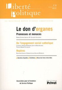 Liberté politique - Le don d'organes : promesses et menaces