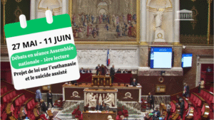 Sixième jour de débats : défendre l’évidence face aux promoteurs de la mort choisie