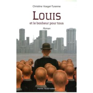 Louis et le bonheur pour tous