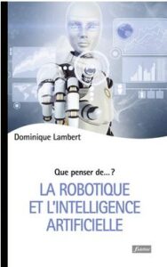 La robotique et l’intelligence artificielle