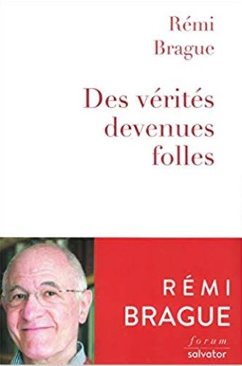 Des vérités devenues folles